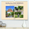 Buchcover Idyllisches BAD DOBERAN, eine sehenswerte Kleinstadt (Premium, hochwertiger DIN A2 Wandkalender 2023, Kunstdruck in Hoch