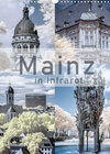 Buchcover MAINZ IN INFRAROT (Wandkalender 2023 DIN A3 hoch)