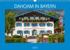 Buchcover Dahoam in Bayern (Wandkalender 2023 DIN A3 quer)