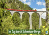 Buchcover Im Zug durch Schweizer Berge (Wandkalender 2023 DIN A4 quer)