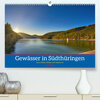 Buchcover Gewässer in Südthüringen (Premium, hochwertiger DIN A2 Wandkalender 2023, Kunstdruck in Hochglanz)