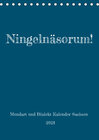 Buchcover Ningelnäsorum! Mundart und Dialekt Kalender Sachsen (Tischkalender 2023 DIN A5 hoch)