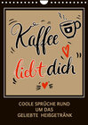 Buchcover Kaffee liebt dich (Wandkalender 2023 DIN A4 hoch)