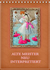 Buchcover Alte Meister neu interpretiert (Tischkalender 2023 DIN A5 hoch)