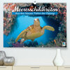 Buchcover Meeresschildkröten: Aus den blauen Tiefen der Ozeane (Premium, hochwertiger DIN A2 Wandkalender 2023, Kunstdruck in Hoch