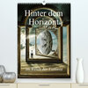 Buchcover Hinter dem Horizont im Reich der Fantasie (Premium, hochwertiger DIN A2 Wandkalender 2023, Kunstdruck in Hochglanz)