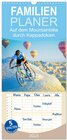 Buchcover Familienplaner 2024 - Auf dem Mountainbike durch Kappadokien mit 5 Spalten (Wandkalender, 21 x 45 cm) CALVENDO