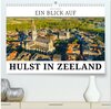 Buchcover Ein Blick auf Hulst in Zeeland (Premium, hochwertiger DIN A2 Wandkalender 2024, Kunstdruck in Hochglanz)