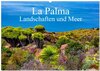 Buchcover La Palma - Landschaften und Meer (Wandkalender 2024 DIN A2 quer), CALVENDO Monatskalender