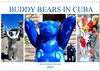 Buchcover Buddy Bears in Cuba - Bären-Parade in Havanna (Wandkalender 2024 DIN A3 quer), CALVENDO Monatskalender