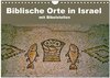 Buchcover Biblische Orte in Israel mit Bibelstellen (Wandkalender 2024 DIN A4 quer), CALVENDO Monatskalender