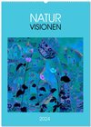 Buchcover NaturVisionen (Wandkalender 2024 DIN A2 hoch), CALVENDO Monatskalender