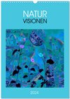 Buchcover NaturVisionen (Wandkalender 2024 DIN A3 hoch), CALVENDO Monatskalender