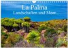 Buchcover La Palma - Landschaften und Meer (Wandkalender 2024 DIN A4 quer), CALVENDO Monatskalender