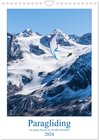 Buchcover Paragliding - von grünen Wiesen zu schroffen Gletschen (Wandkalender 2024 DIN A4 hoch), CALVENDO Monatskalender