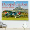 Buchcover Doppeldecker - Veteranen der Lüfte (hochwertiger Premium Wandkalender 2024 DIN A2 quer), Kunstdruck in Hochglanz
