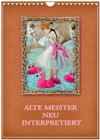 Buchcover Alte Meister neu interpretiert (Wandkalender 2024 DIN A4 hoch), CALVENDO Monatskalender