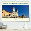 Buchcover Kirchen und Klöster in Rumänien (hochwertiger Premium Wandkalender 2024 DIN A2 quer), Kunstdruck in Hochglanz