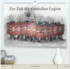 Buchcover Zur Zeit der römischen Legion (hochwertiger Premium Wandkalender 2024 DIN A2 quer), Kunstdruck in Hochglanz