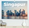 Buchcover Singapur - Moderne Städte und unberührte Natur. (hochwertiger Premium Wandkalender 2024 DIN A2 quer), Kunstdruck in Hoch
