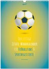 Buchcover vollgeherzt: Der lustige Zitate-Wandkalender für Fußballfans und Sportbegeisterte! (Wandkalender 2024 DIN A3 hoch), CALV