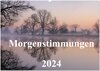 Buchcover Morgenstimmungen 2024 (Wandkalender 2024 DIN A2 quer), CALVENDO Monatskalender