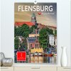 Buchcover Flensburg - so bezaubernd (hochwertiger Premium Wandkalender 2024 DIN A2 hoch), Kunstdruck in Hochglanz