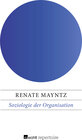 Buchcover Soziologie der Organisation