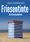 Buchcover Friesentinte. Ostfrieslandkrimi