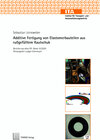 Buchcover Additive Fertigung von Elastomerbauteilen aus rußgefülltem Kautschuk