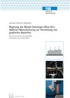 Buchcover Regelung des Metall-Schutzgas-Wire-Arc-Additive-Manufacturing zur Herstellung von gradierten Bauteilen