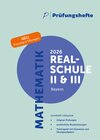Buchcover Prüfungsheft & Training – 2026 Mathematik II & III Realschulabschluss – Bayern – Original-Prüfungen und Lösungen