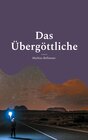 Buchcover Das Übergöttliche