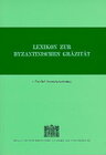 Buchcover Lexikon zur byzantinischen Gräzität besonders des 9.-12. Jahrhundets / Lexikon zur byzantinischen Gräzität besonders des