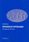 Buchcover Mykenische Opfergaben nach Aussage der Linear B-Texte