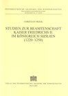 Buchcover Studien zur Beamtenschaft Kaiser Friedrichs II. im Königreich Sizilien (1220-1250)