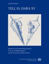 Buchcover Tell el-Dab'a XV. Metalwork and Metalworking Evidence of the Late Middle Kingdom and the Second Intermediate Period