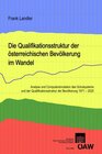 Buchcover Die Qualifikationsstruktur der österreichischen Bevölkerung im Wandel