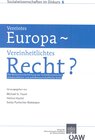 Buchcover Vereintes Europa – Vereinheitlichtes Recht?