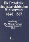 Buchcover Die Protokolle des österreichischen Ministerrates 1848-1867 Abteilung I: Die Ministerien des Revolutionsjahres 1848