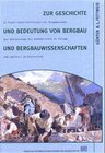 Buchcover Zur Geschichte und Bedeutung von Bergbau und Bergbauwissenschaften