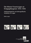 Buchcover Die Wiener Forschungen an Kriegsgefangenen 1915-1918