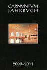 Buchcover Carnuntum-Jahrbuch. Zeitschrift für Archäologie und Kulturgeschichte des Donauraumes / Carnuntum Jahrbuch 2009-2011