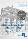 Buchcover Die Akademie der Wissenschaften in Wien 1938-1945