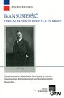 Buchcover Ivan Šusteršič Der ungekrönte Herzog von Krain