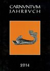Buchcover Carnuntum-Jahrbuch. Zeitschrift für Archäologie und Kulturgeschichte des Donauraumes / Carnuntum Jahrbuch 2014