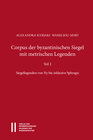 Buchcover Corpus der byzantinischen Siegel mit metrischen Legenden Teil 2