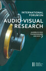 Buchcover International Forum on Audio-Visual Research Jahrbuch des Phonogrammarchivs 7
