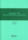 Buchcover Lexikon zur byzantinischen Gräzität besonders des 9.-12. Jahrhundets / Lexikon zur byzantinischen Gräzität: 2. Band (Fas