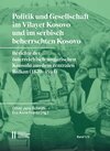 Buchcover Politik und Gesellschaft im Vilayet Kosovo und im serbisch beherrschten Kosovo